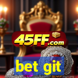 bet git